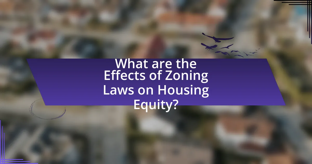 What are the Effects of Zoning Laws on Housing Equity?